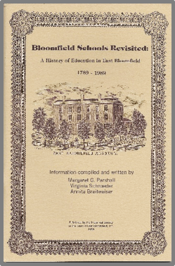 Book Cover for Bloomfield Schools Revisited: A History of Education in East Bloomfield 1789 – 1989